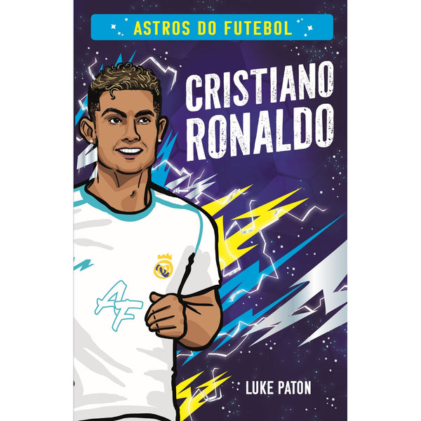 Astros do Futebol - Cristiano Ronaldo de Luke Paton