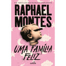 Uma Família Feliz de Raphael Montes