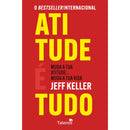 Atitude É Tudo de Jeff Keller