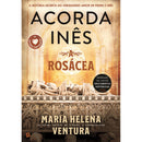 Acorda Inês de Maria Helena Ventura
