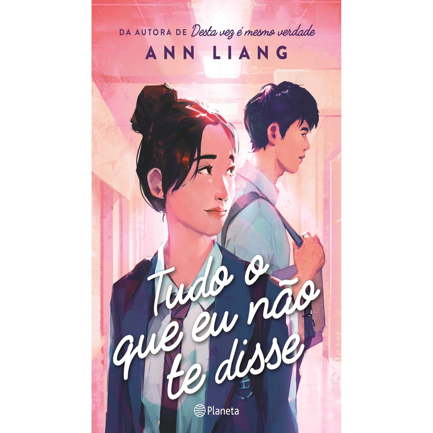 Tudo o que Eu Não Te Disse de Ann Liang