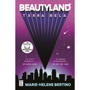 Beautyland - Terra Bela de Marie-Helene Bertino