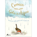Começa com uma Gota de Água de Aimee Gallagher