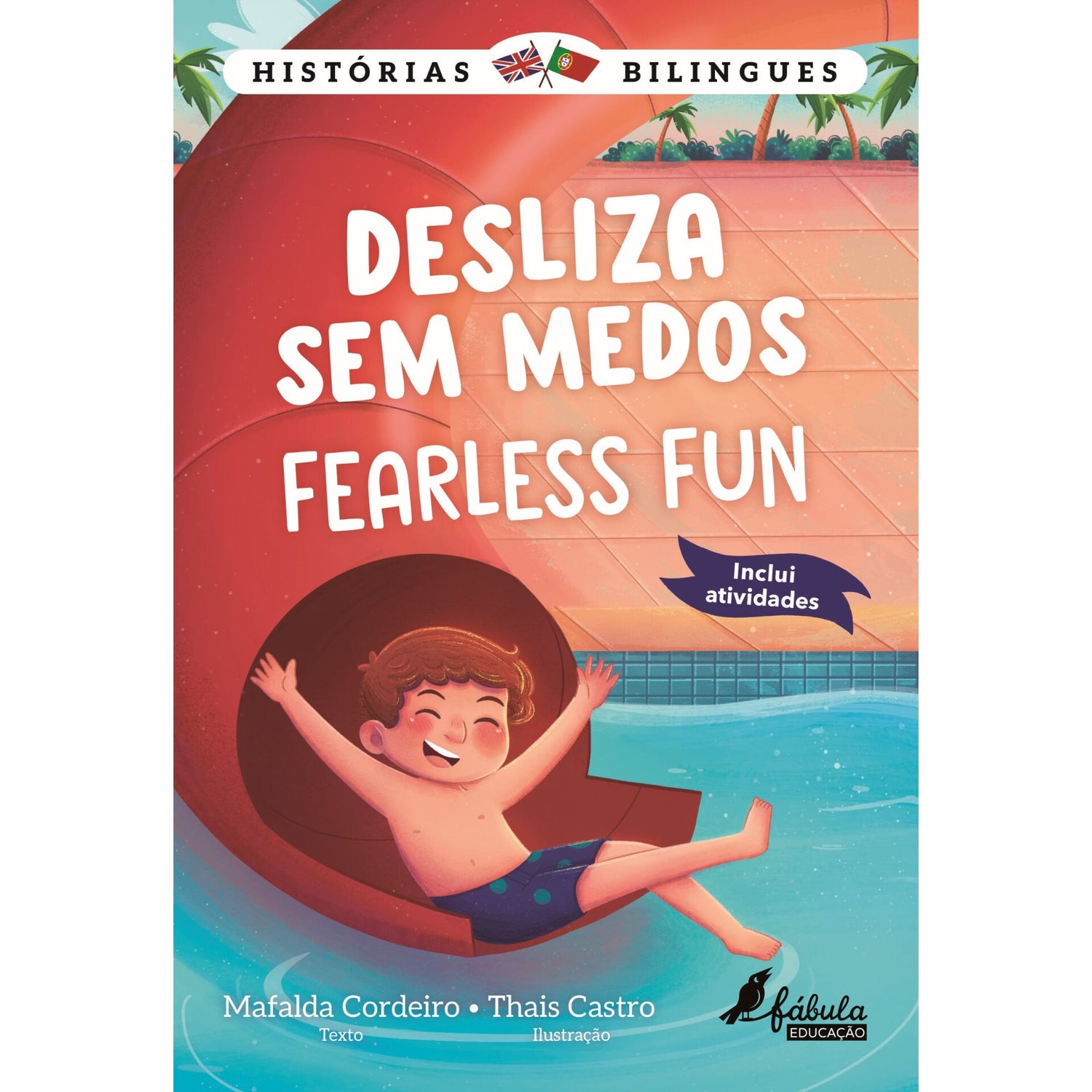 Desliza sem Medos | Fearless Fun de Mafalda Cordeiro - Histórias Bilingues Nº 1