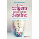 A Tua Origem Não é o Teu Destino de Vienna Pharaon