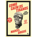 Como Caem Os Tiranos de Marcel Dirsus