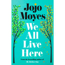 We All Live Here de Jojo Moyes