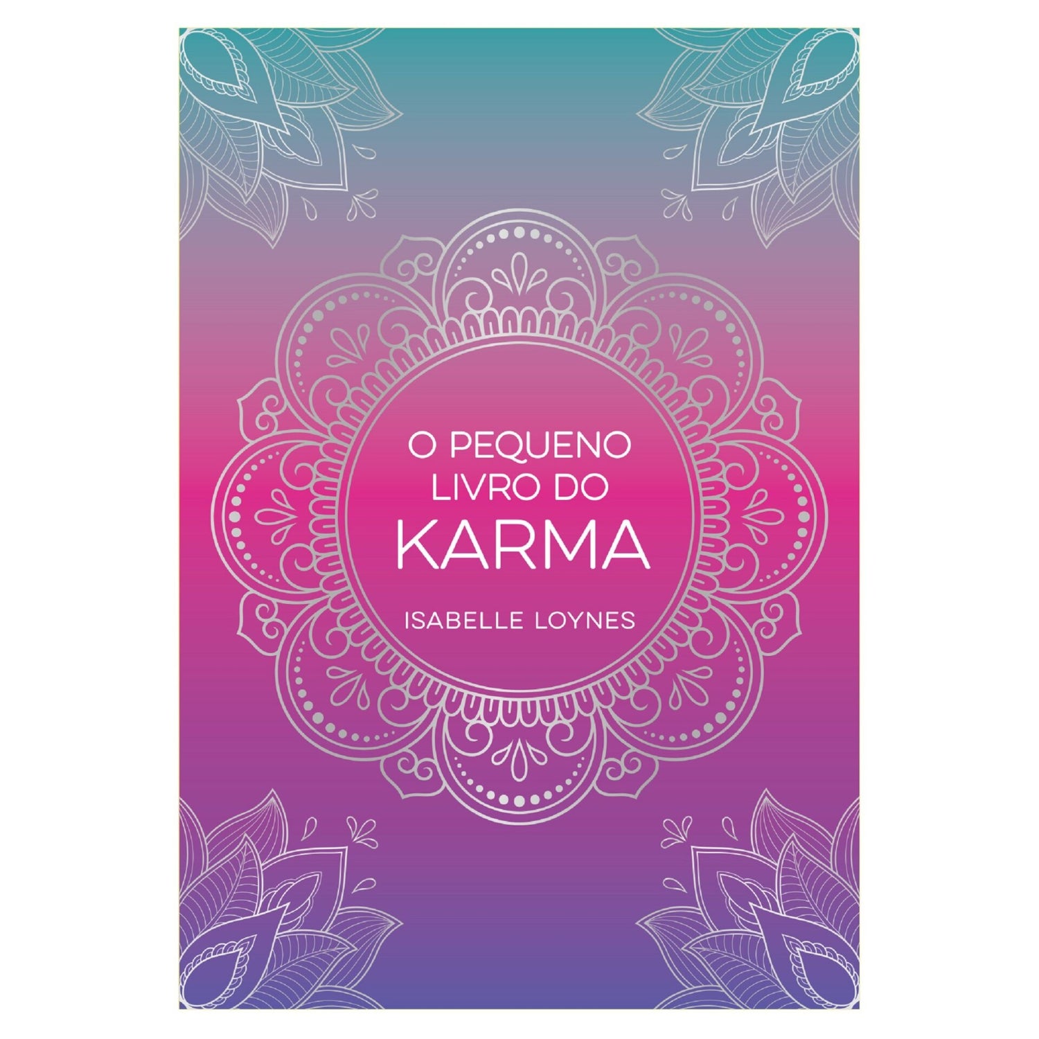 O Pequeno Livro do Karma de Isabelle Loynes