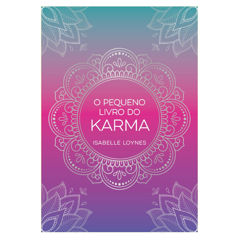O Pequeno Livro do Karma de Isabelle Loynes