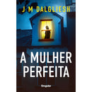 A Mulher Perfeita de J M Dalgliesh