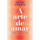 A Arte De Amar de Erich Fromm