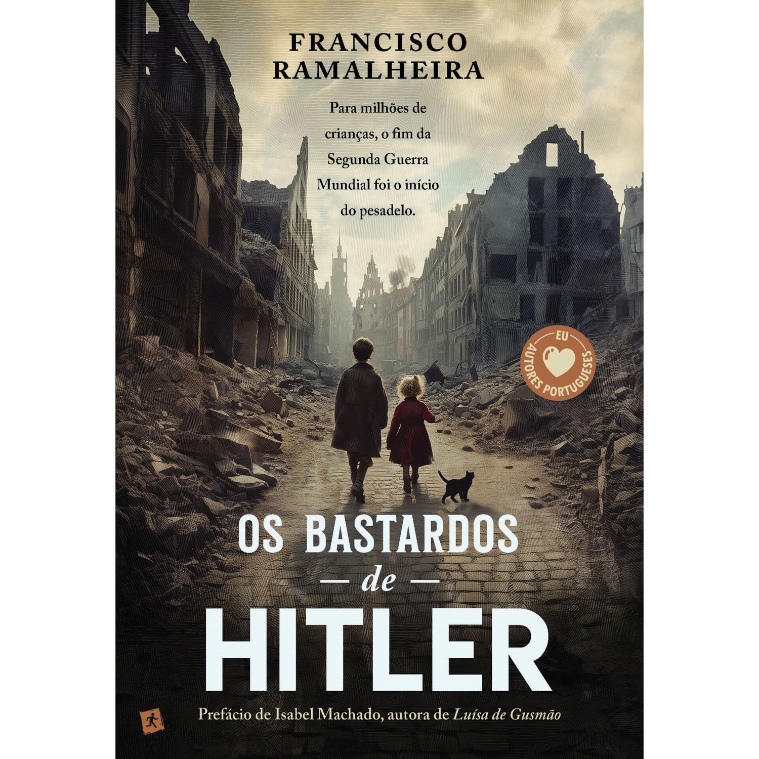 Os Bastardos de Hitler de Francisco Ramalheira