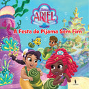 Ariel 2 - A Festa do Pijama sem Fim de Disney