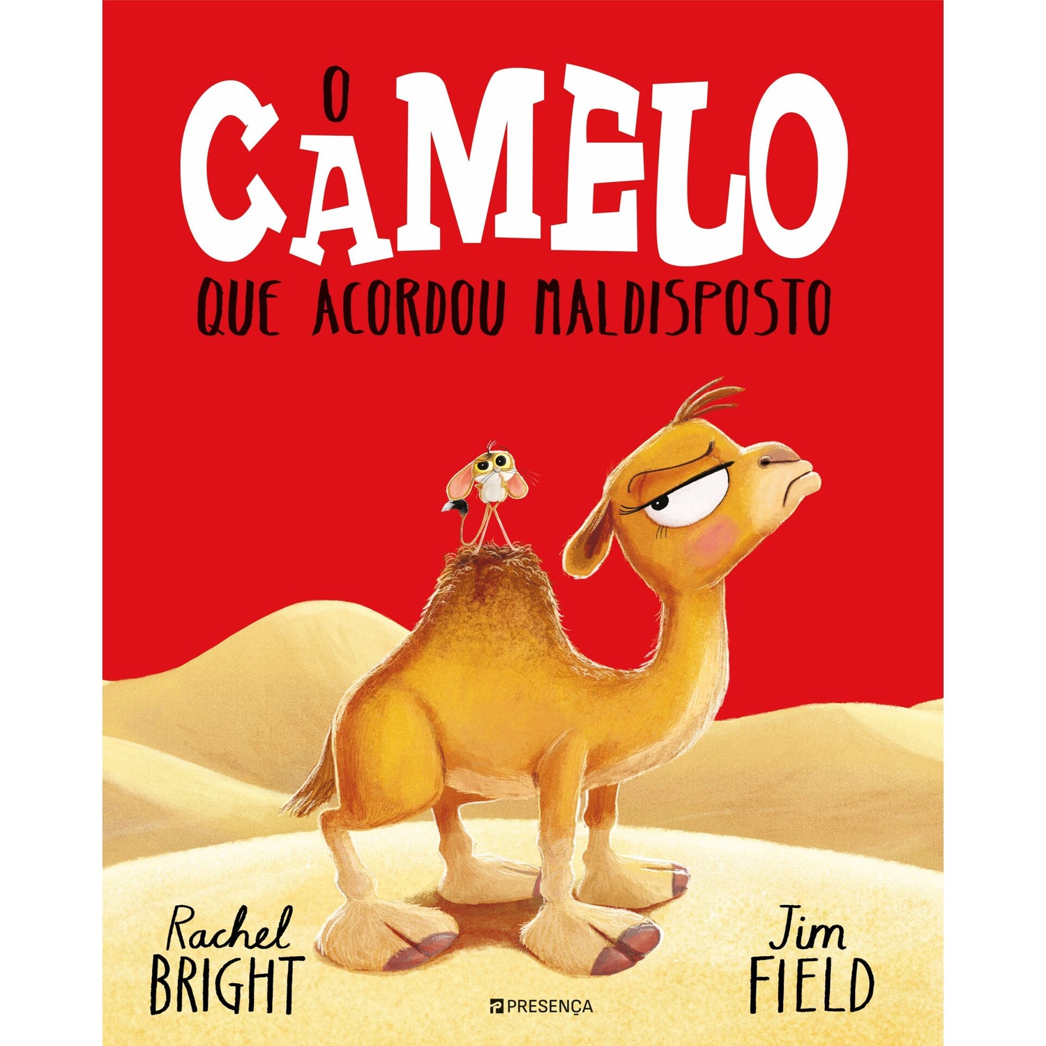 O Camelo que Acordou Maldisposto de Rachel Bright