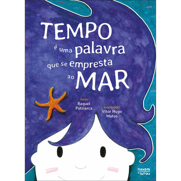 Tempo é uma Palavra que Se Empresta ao Mar de Raquel Patriarca