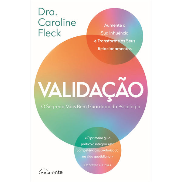 Validação de Dra. Caroline Fleck - O Segredo Mais Bem Guardado da Psicologia