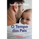 O Tempo Dos Pais de Sarah Blaffer Hrdy