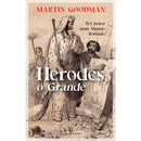Herodes, O Grande de Martin Goodman