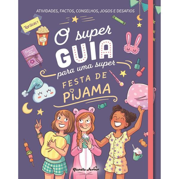 O Super Guia para uma Super Festa de Pijama de Aurore Meyer