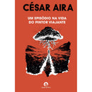 Um Episódio na Vida do Pintor Viajante de César Aira