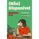 (Não) Disponível de Madeleine Gray