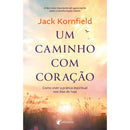 Um Caminho com Coração de Jack Kornfield