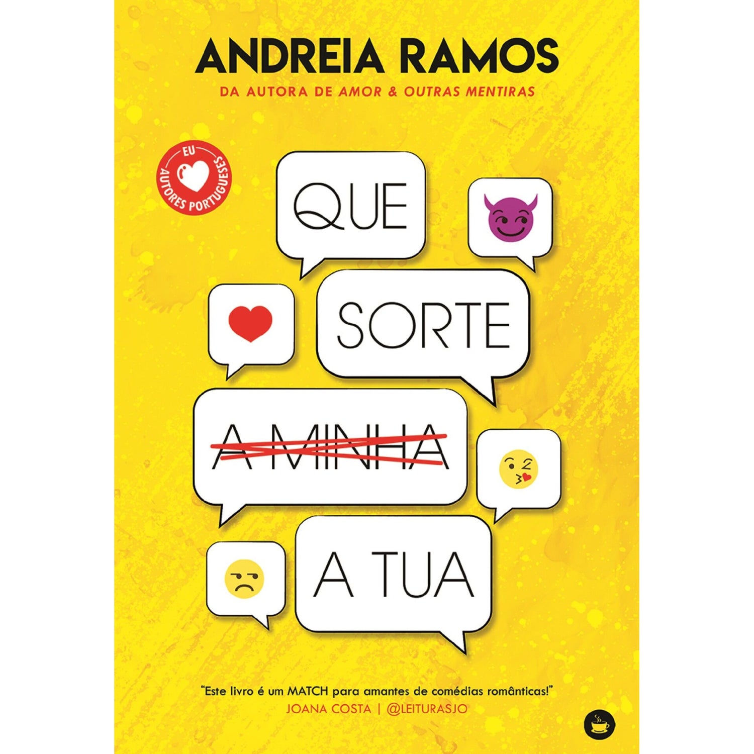 Que Sorte (a Minha) a Tua de Andreia Ramos