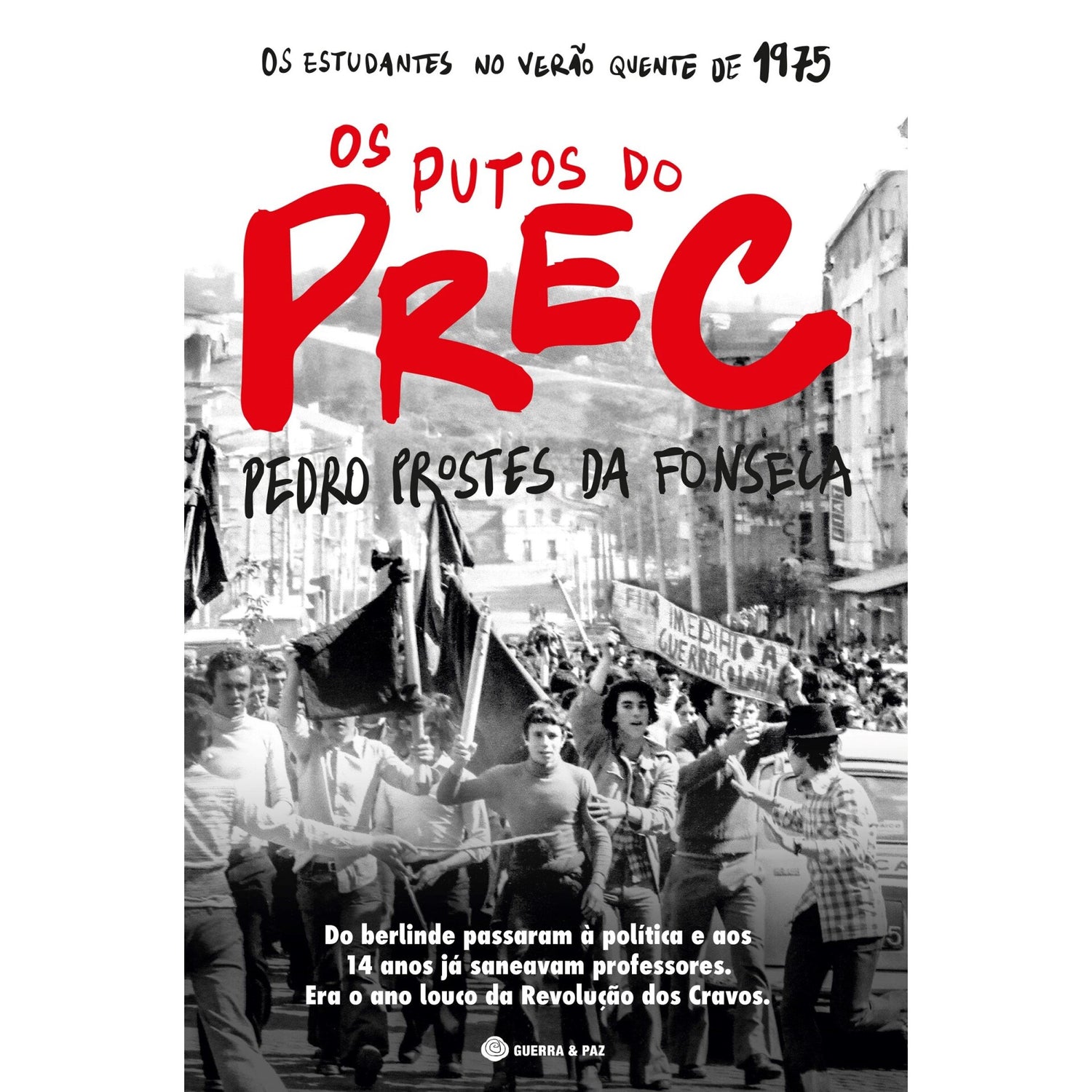 Os Putos do PREC de Pedro Prostes da Fonseca