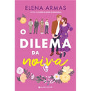 O Dilema da Noiva de Elena Armas