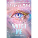 Watch Me (The Shatter Me Series: The New Republic, 1) de Tahereh Mafi