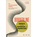 Borderline de Dr. Alexander Kriss - Biografia de uma Perturbação de Personalidade