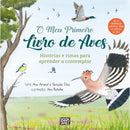 O Meu Primeiro Livro de Aves de Ana Amaral e Gonçalo Elias - Histórias e Rimas para Aprender a Contemplar