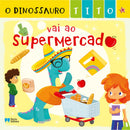 O Dinossauro Tito Vai ao Supermercado