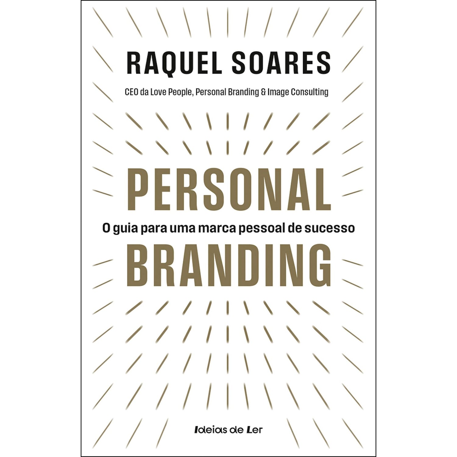 Personal Branding de Raquel Soares - O Guia para uma Marca Pessoal de Sucesso