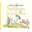Pedrito Coelho - Surpresa de Primavera de Beatrix Potter