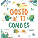 Gosto de Ti Como És de Noemí Fernández e Sara Gómez