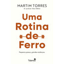 Uma Rotina de Ferro de Martim Torres