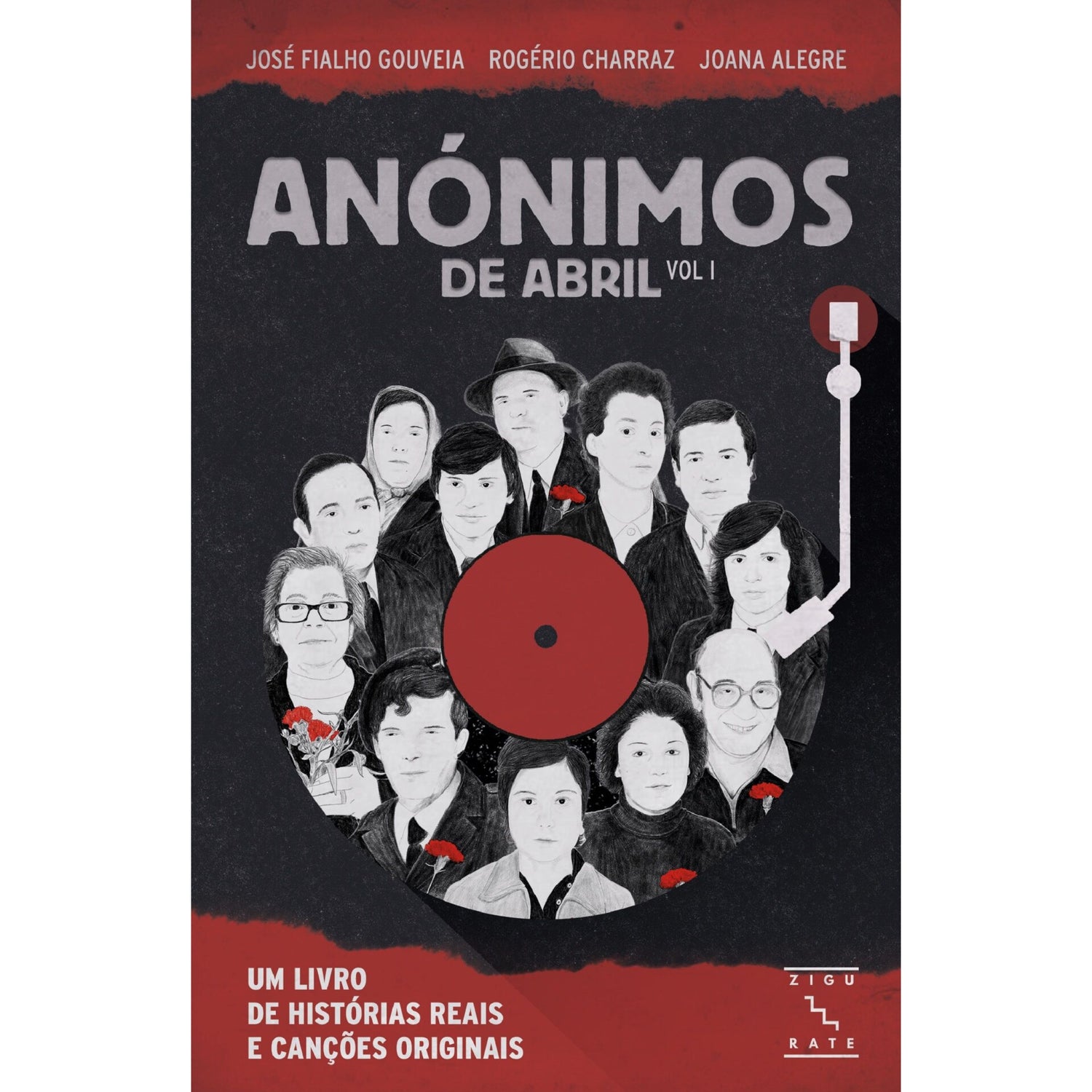 Anónimos De Abril de José Fialho Gouveia, Rogério Charraz E Joana Alegre