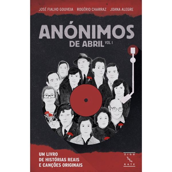 Anónimos De Abril de José Fialho Gouveia, Rogério Charraz E Joana Alegre