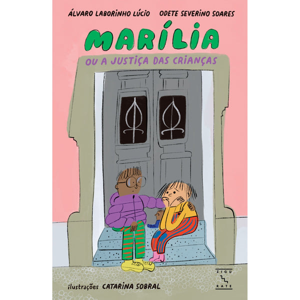 Marília Ou A Justiça Das Crianças de Álvaro Laborinho Lúcio, Odete Severino Soares E Catarina Sobral