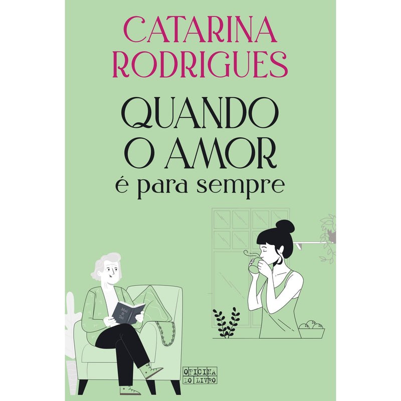 Quando o Amor é para Sempre de Catarina Rodrigues