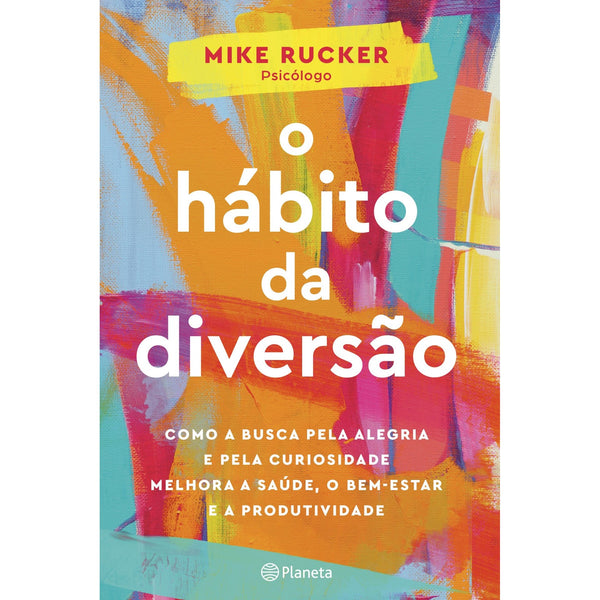 O Hábito da Diversão de Mike Rucker