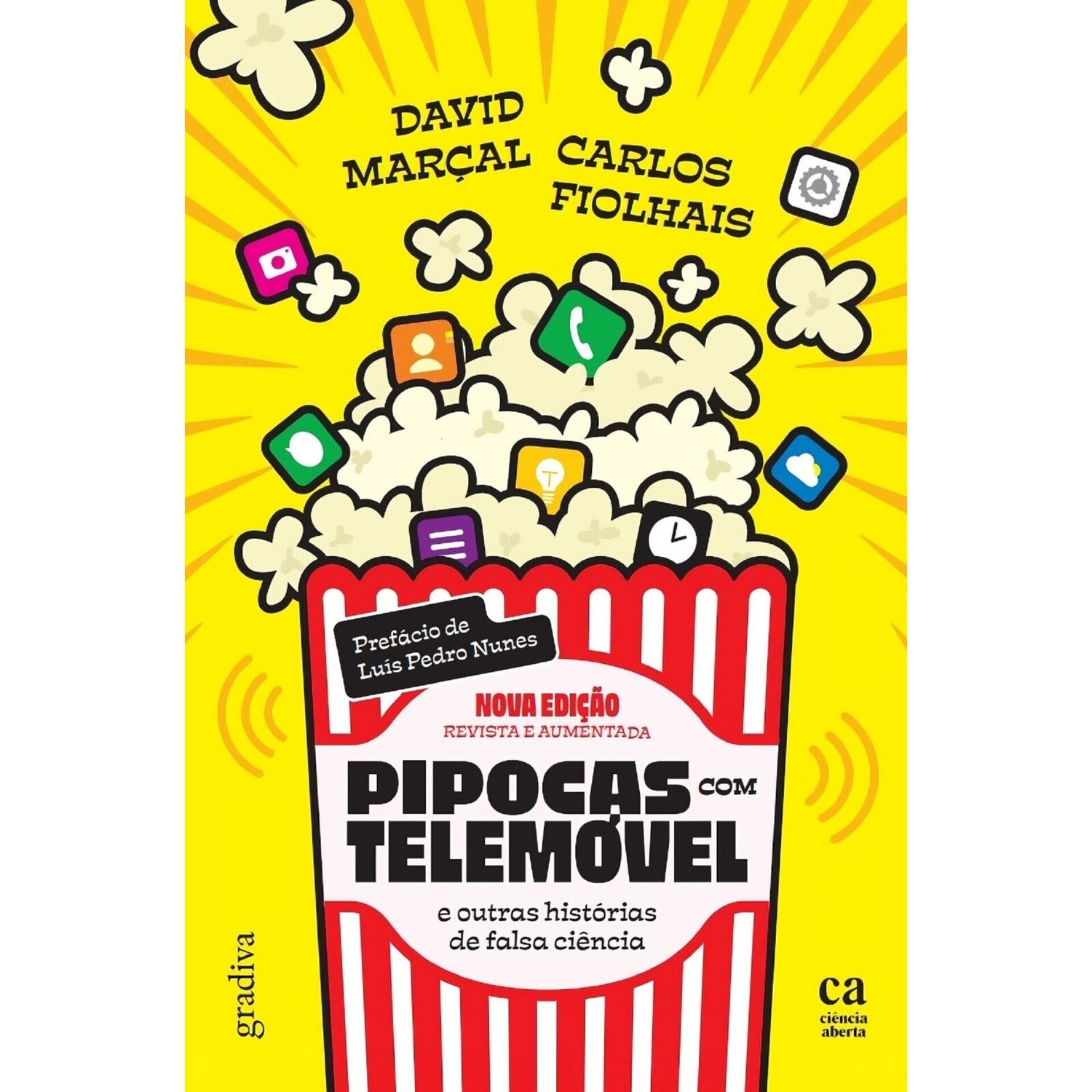 Pipocas com Telemóvel de David Marçal e Carlos Fiolhais - E Outras Histórias de Falsa Ciência