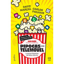 Pipocas com Telemóvel de David Marçal e Carlos Fiolhais - E Outras Histórias de Falsa Ciência