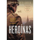 Heroínas de Luis Alberto Urrea