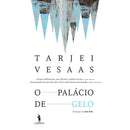 O Palácio de Gelo de Tarjei Vesaas
