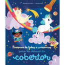 Histórias de Fadas e Unicórnios para Ler Debaixo do Cobertor de Bénédicte Rivière e Heloise Mab