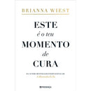 Este é o Teu Momento de Cura de Brianna Wiest