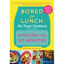 Refeições em 30 Minutos - Air Fryer Saudável de Nathan Anthony