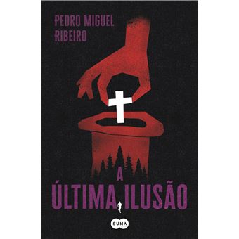 A Última Ilusão de Pedro Miguel Ribeiro